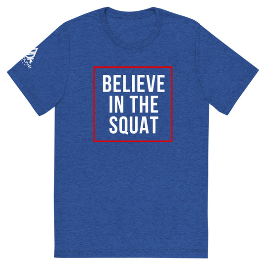 Believe in the Squat: Royal Short sleeve